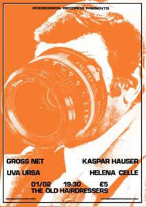Gross Net, Kaspar Hauser, Uva Ursa, Helena Celle / 2nd Feb 2017