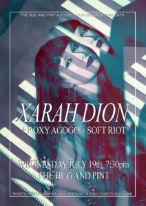 2017-07-19 | Xarah Dion, Roxy Agogo, Soft Riot