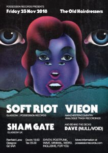 Possession Records presents | Soft Riot, Vieon, Sham Gate and DJ Dave (NULL/VOID)