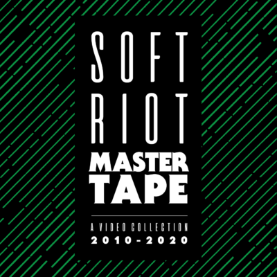 PSSN06 : SOFT RIOT | Master Tape | A Video Collection: 2010-2020 - Cover (square)